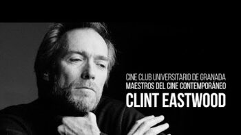 Imagen de portada de Ciclo «Maestros del Cine Contemporáneo»: Clint Eastwood (Segunda parte)