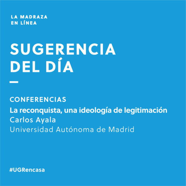 Imagen de portada de Sugerencia del día: Conferencia ‘La reconquista, una ideología de legitimación’