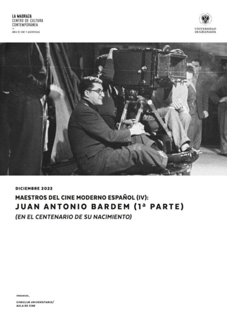 Imagen de portada de Maestros del cine moderno español (IV): Juan Antonio Bardem (1ª parte) – en el centenario de su nacimiento