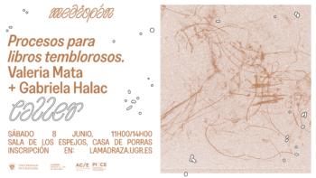 Imagen de portada de VALERIA MATA + GABRIELA HALAC  Taller «Procesos para libros temblorosos»